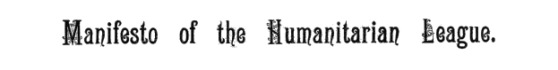 "Manifest der Humanitären Liga" in fetter schwarzer Schrift in der Mitte eines weißen Hintergrunds.